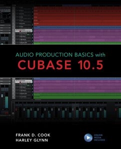 Audio Production Basics with Cubase 10.5 - Cook, Frank D; Glynn, Harley