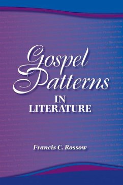 Gospel Patterns in Literature - Rossow, Francis C