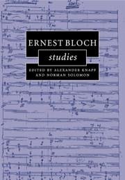 Ernest Bloch Studies