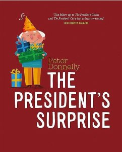 The President's Surprise - Donnelly, Peter