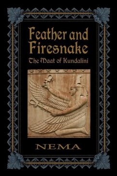 Feather and Firesnake: The Maat of Kundalini - (margaret Ingalls), Nema