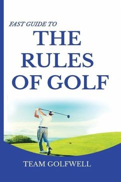 Fast Guide to the RULES OF GOLF - Golfwell, Team