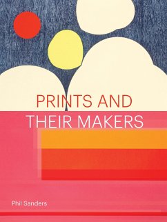 Prints and Their Makers - Sanders, Phil