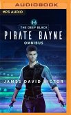 Pirate Bayne Omnibus: The Deep Black, Books 4-6