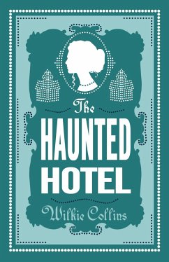 The Haunted Hotel - Collins, Wilkie