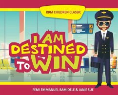 I Am Destined To Win - Bamidele, Femi Emmanuel; Sue, Janie