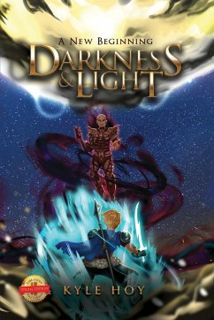 Darkness and Light: A New Beginning - Hoy, Kyle