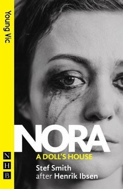 Nora: A Doll's House (NHB Modern Plays) - Smith, Stef