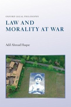 Law and Morality at War - Haque, Adil Ahmad