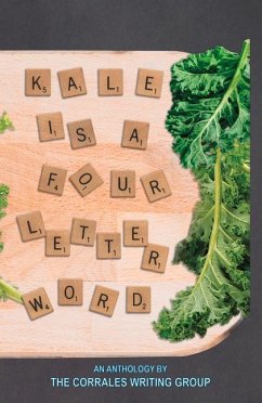 Kale Is a Four Letter Word - Writing Group, Corrales