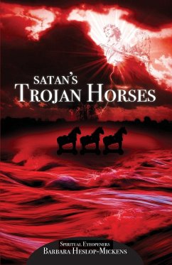 Satan's Trojan Horses - Mickens, Barbara