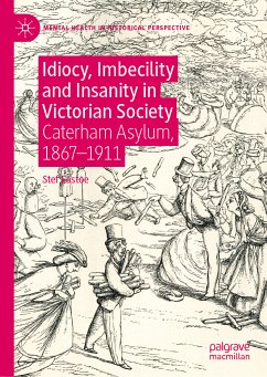 Idiocy, Imbecility and Insanity in Victorian Society (eBook, PDF) - Eastoe, Stef