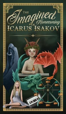 The Imagined Homecoming of Icarus Isakov - Wiley, Steve; Jones, April