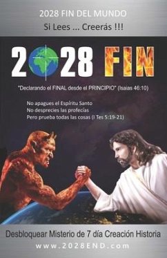 2028 Fin: Declarando el Final Desde el Principio (Spanish Edition) - Erb, Gabriel Ansley