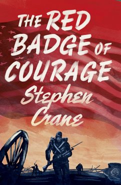 The Red Badge of Courage - Crane, Stephen