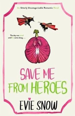Save Me From Heroes - Snow, Evie