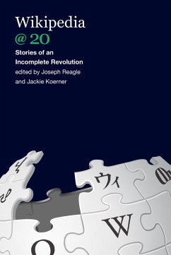 Wikipedia @ 20: Stories of an Incomplete Revolution - Reagle, Joseph M. Jr