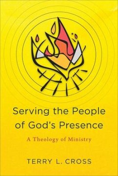 Serving the People of God's Presence - Cross, Terry L