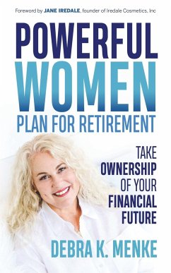 Powerful Women Plan for Retirement - Menke, Debra K.