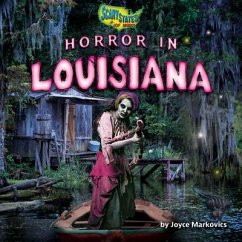 Horror in Louisiana - Markovics, Joyce