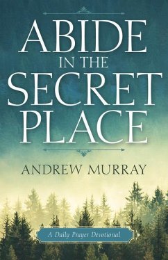 Abide in the Secret Place - Murray, Andrew