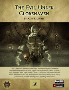 The Evil Under Clorehaven - Rauscher, Matt