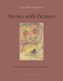 Stories With Pictures - Tabucchi, Antonio; Harris, Elizabeth