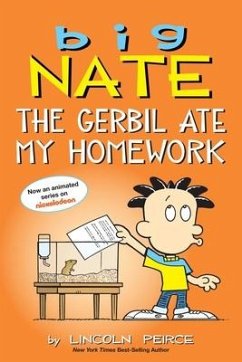 Big Nate: The Gerbil Ate My Homework - Peirce, Lincoln