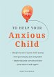 101 Tips to Help Your Anxious Child - Bild 1