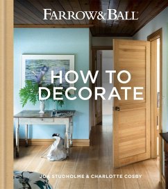 Farrow & Ball - How to Decorate - Studholme, Joa; Cosby, Charlotte