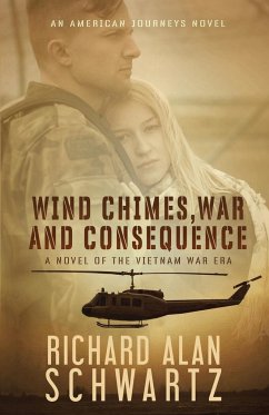 Wind Chimes, War and Consequence - Schwartz, Richard Alan