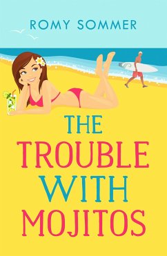 The Trouble with Mojitos - Sommer, Romy