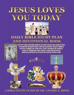 Jesus Loves You Today Daily Bible Study Plan and Devotional Book - Bond, Unyime E.