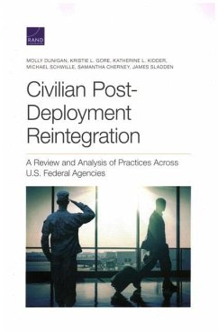 Civilian Post-Deployment Reintegration: A Review and Analysis of Practices Across U.S. Federal Agencies - Dunigan, Molly; Gore, Kristie L.; Kidder, Katherine L.