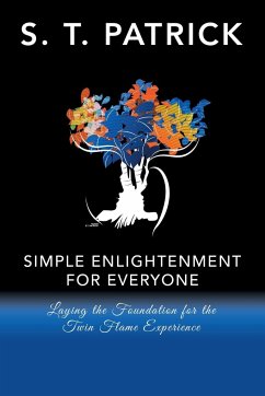 Simple Enlightenment for Everyone - Patrick, S. T.