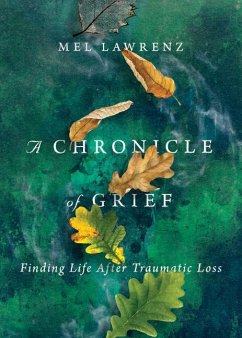 A Chronicle of Grief - Lawrenz, Mel