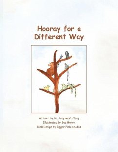 Hooray for a Different Way: A Parable on Learning - McCaffrey, Tony