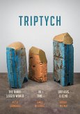 Triptych: The Three-Legged World, in Time, and Orpheus & Echo
