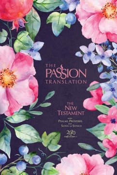 The Passion Translation New Testament (2020 Edition) Berry Blossoms - Simmons, Brian