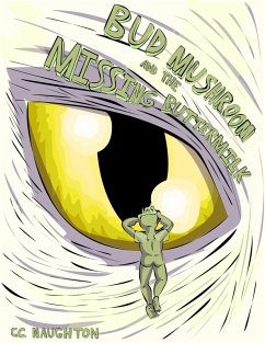 Bud Mushroom and the Missing Buttermilk (Tales of Twinkle Dingle) (eBook, ePUB) - Naughton, C. C.