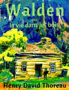 Walden ou la vie dans les bois (eBook, ePUB) - Thoreau, Henry David