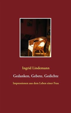 Gedanken, Gebete, Gedichte (eBook, ePUB) - Lindemann, Ingrid