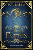 Tales of Ferrês (Legendary Tales, #1) (eBook, ePUB)