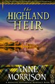 Historical Romance: The Highland Heir A Highland Scottish Romance (The Highlands Warring, #13) (eBook, ePUB) Historical Romance: The Highland Heir A Highland Scottish Romance (The Highlands Warring, #13) (eBook, ePUB)