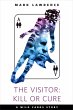 The Visitor: Kill or Cure (eBook, ePUB) - Bild 1