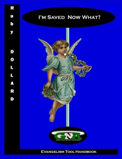 I'm Saved Now What? (eBook, ePUB) - Dollard, Ruby