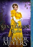 Historical Romance: The Gentleman's Rules A High Society Regency Romance (Heirs of High Society, #5) (eBook, ePUB)
