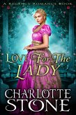 Love For The Lady A Lord's Rules Regency Romance (eBook, ePUB) Love For The Lady A Lord's Rules Regency Romance (eBook, ePUB)