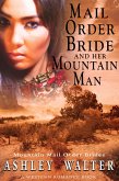 Mail Order Bride and Her Mountain Man (Mountain Mail Order Brides #2) (A Western Romance Book) (eBook, ePUB)