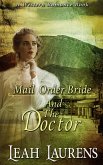 Mail Order Brides and The Doctor (A Western Romance Book) (eBook, ePUB)